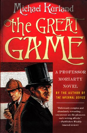 [Professor Moriarty 03] • The Great Game · A Professor Moriarty Novel